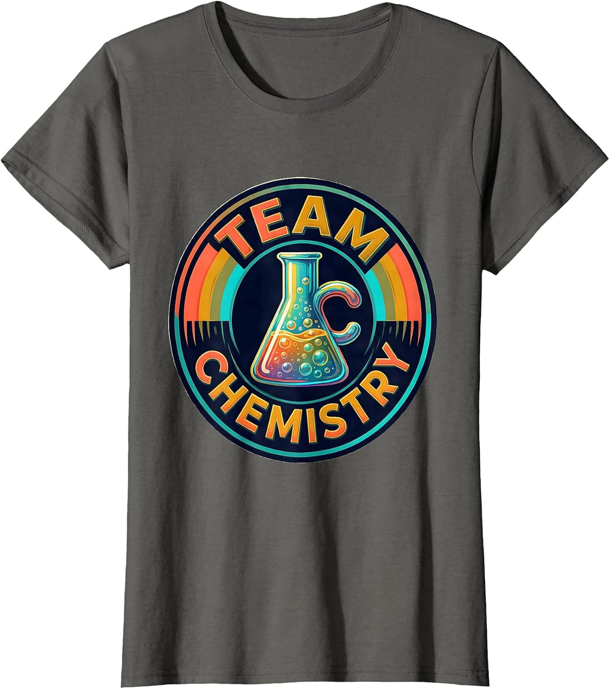 Women's Team Chemistry Colorful STEAM Teacher Science Tech Humor T-Shirt - Asphalt Grey