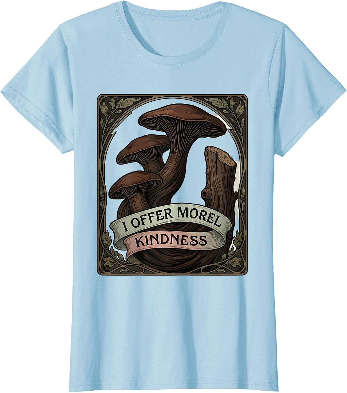 I Offer Morel Kindness Art Nouveau Mushroom Foraging T-Shirt - Baby Blue