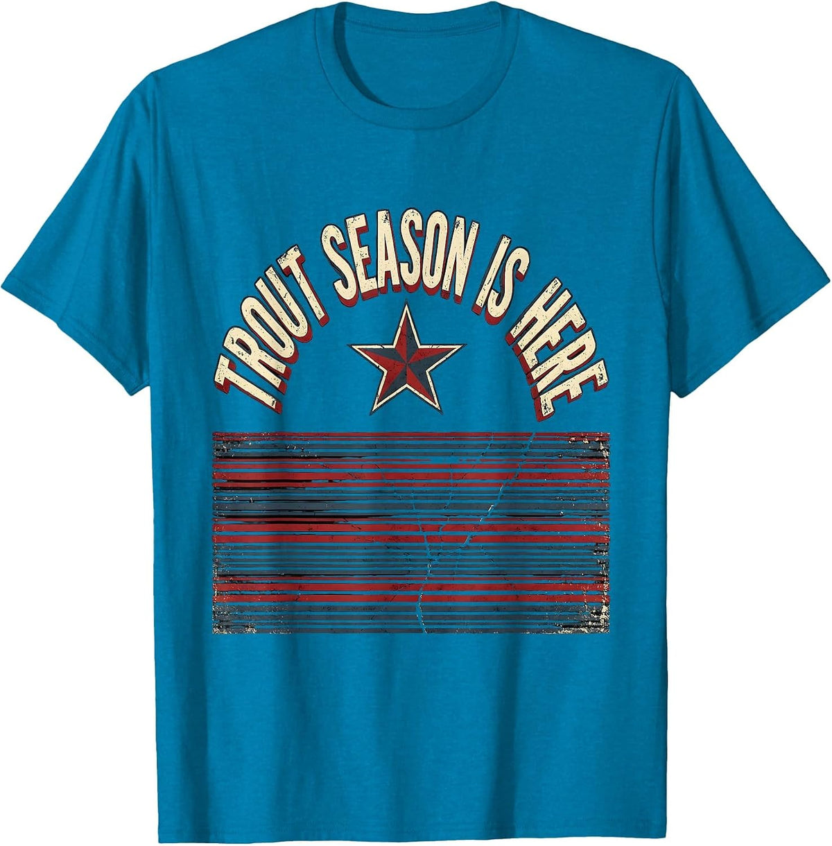 Trout Season Is Here Fishing Design T-Shirt - Sapphire Blue