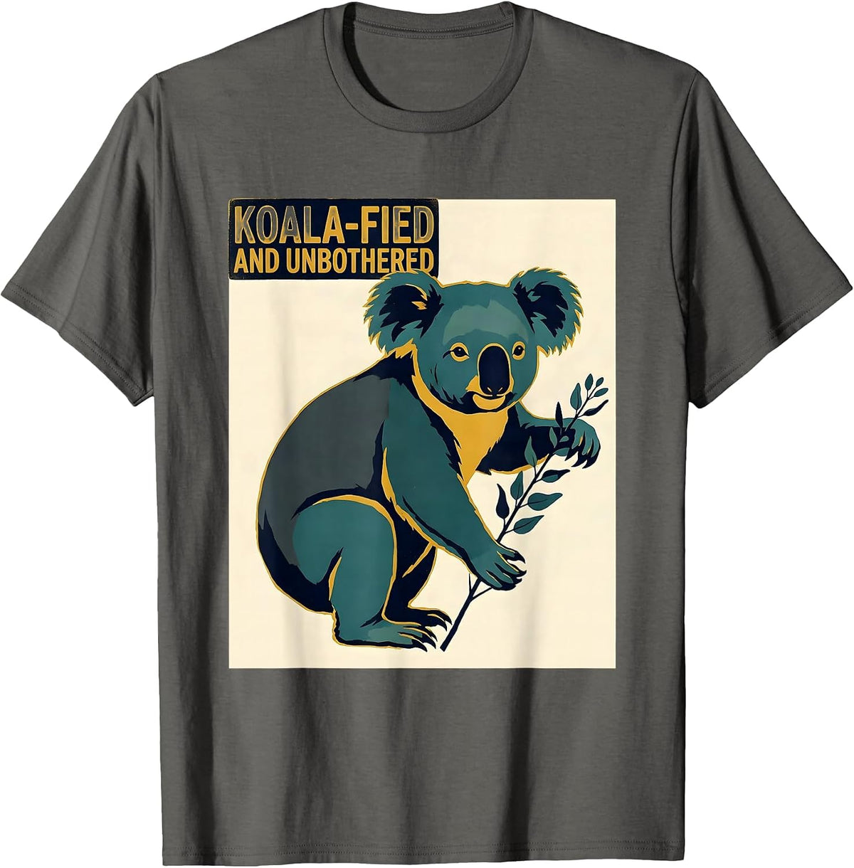 Koala-fied And Unbothered Midcentury Modern Animal Humor T-Shirt - Asphalt Grey