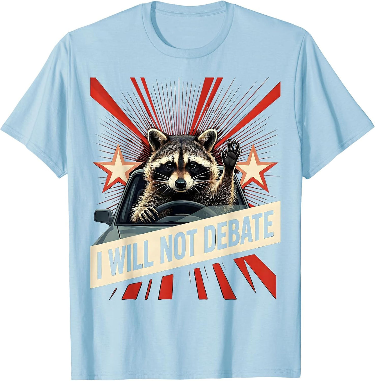 Men's I Will Not Debate Constructivist Political Parody Meme Lover T-Shirt - Baby Blue