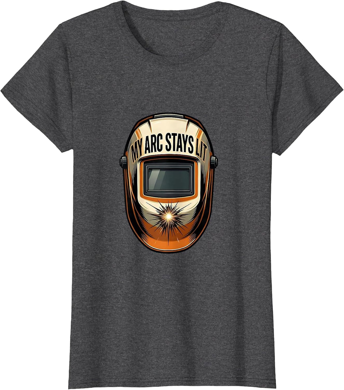 Women's My Arc Stays Lit Funny Welder Welding Blue Collar Pride T-Shirt - Dark Heather Grey