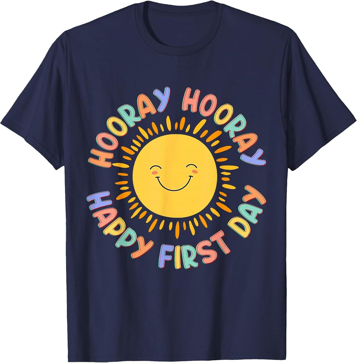 Hooray Happy First Day of School Preschool Teacher Student T-Shirt - Navy Blue