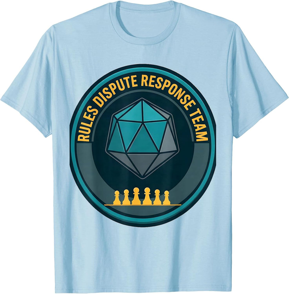 Men's Rules Dispute Response Team Funny Sarcastic Chaos T-Shirt - Baby Blue