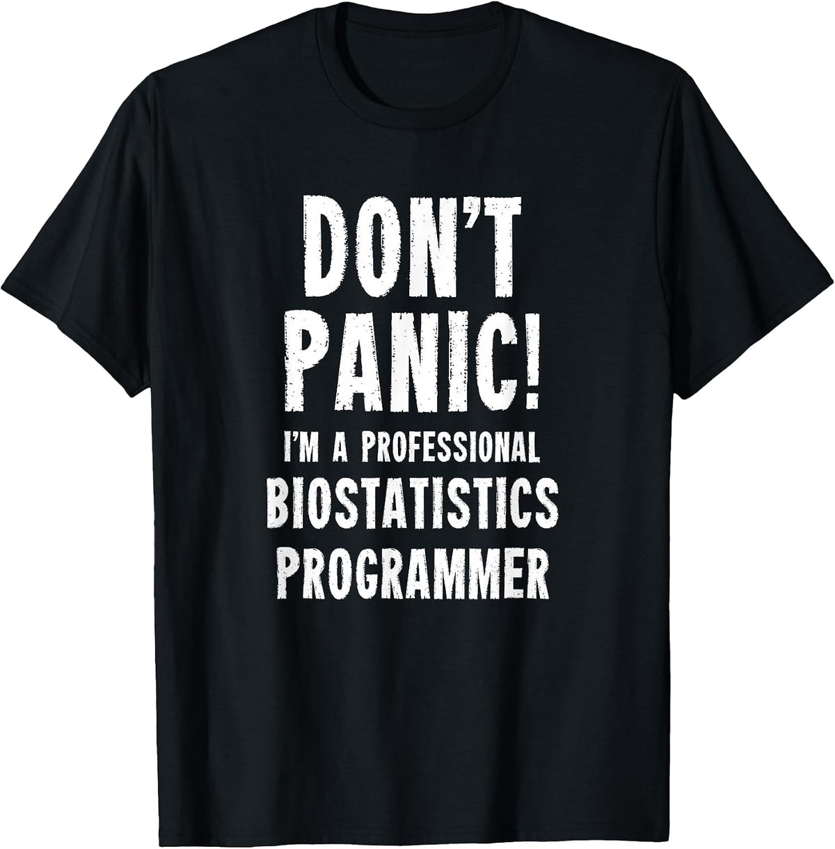 Biostatistics Programmer T-Shirt - Black