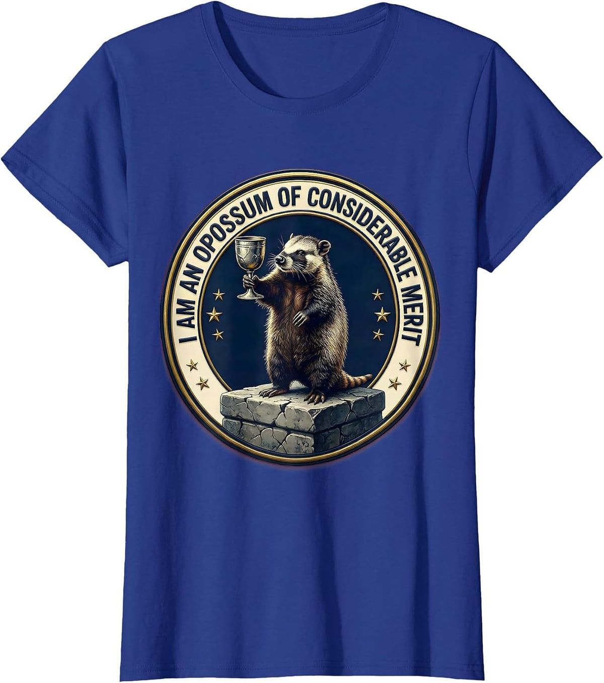 Women's I Am An Opossum Of Considerable Merit Funny Possum Lover T-Shirt - Royal Blue