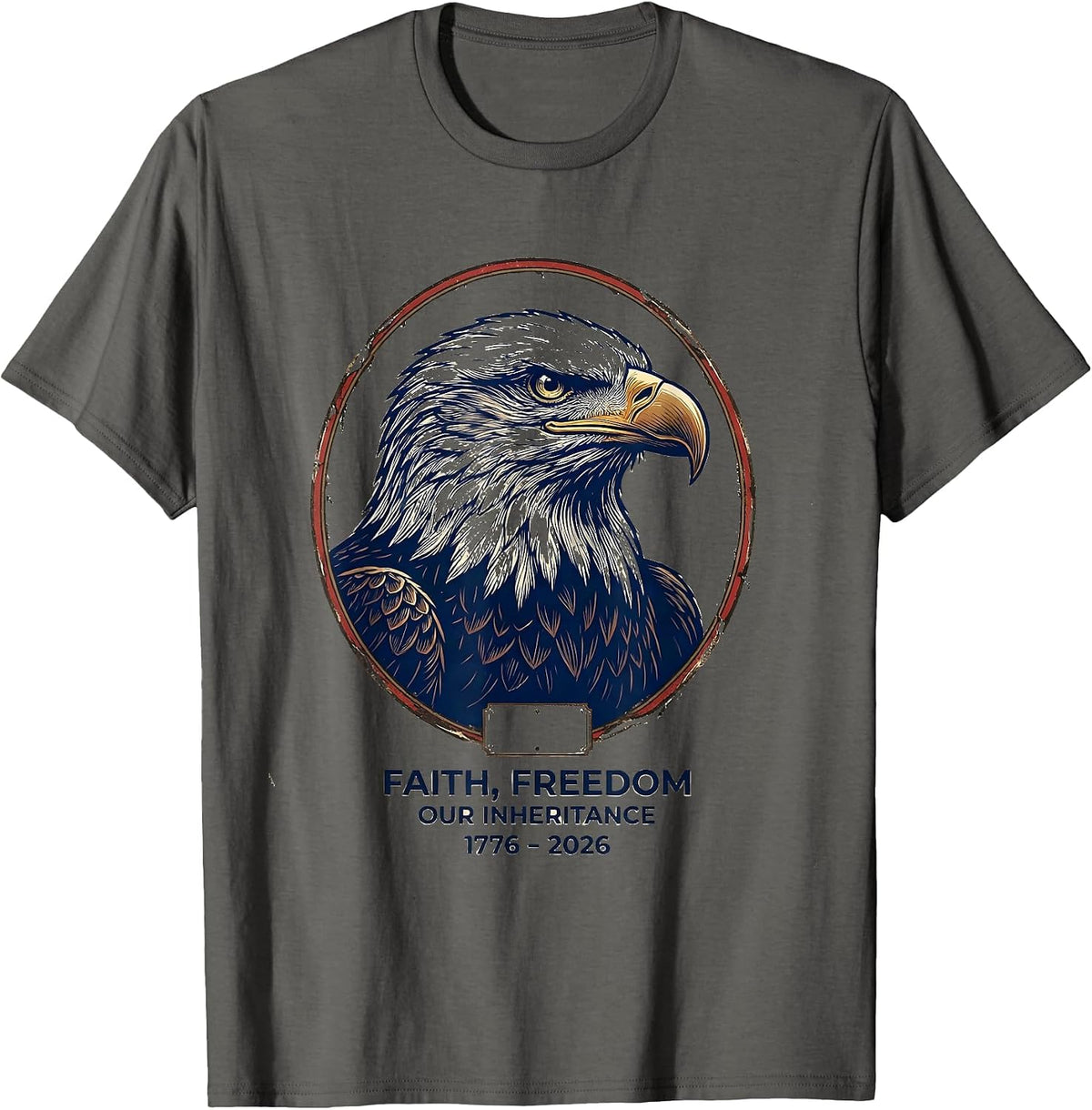 Men's Faith Freedom Our Inheritance 1776–2026 Patriotic T-Shirt - Asphalt Grey