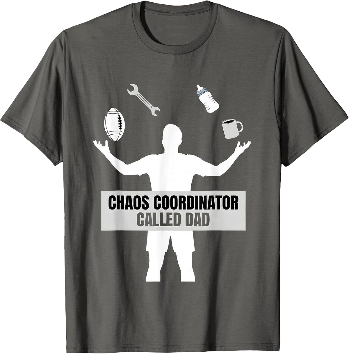 Chaos Coordinator Called Dad Funny Father Design T-Shirt - Asphalt Grey