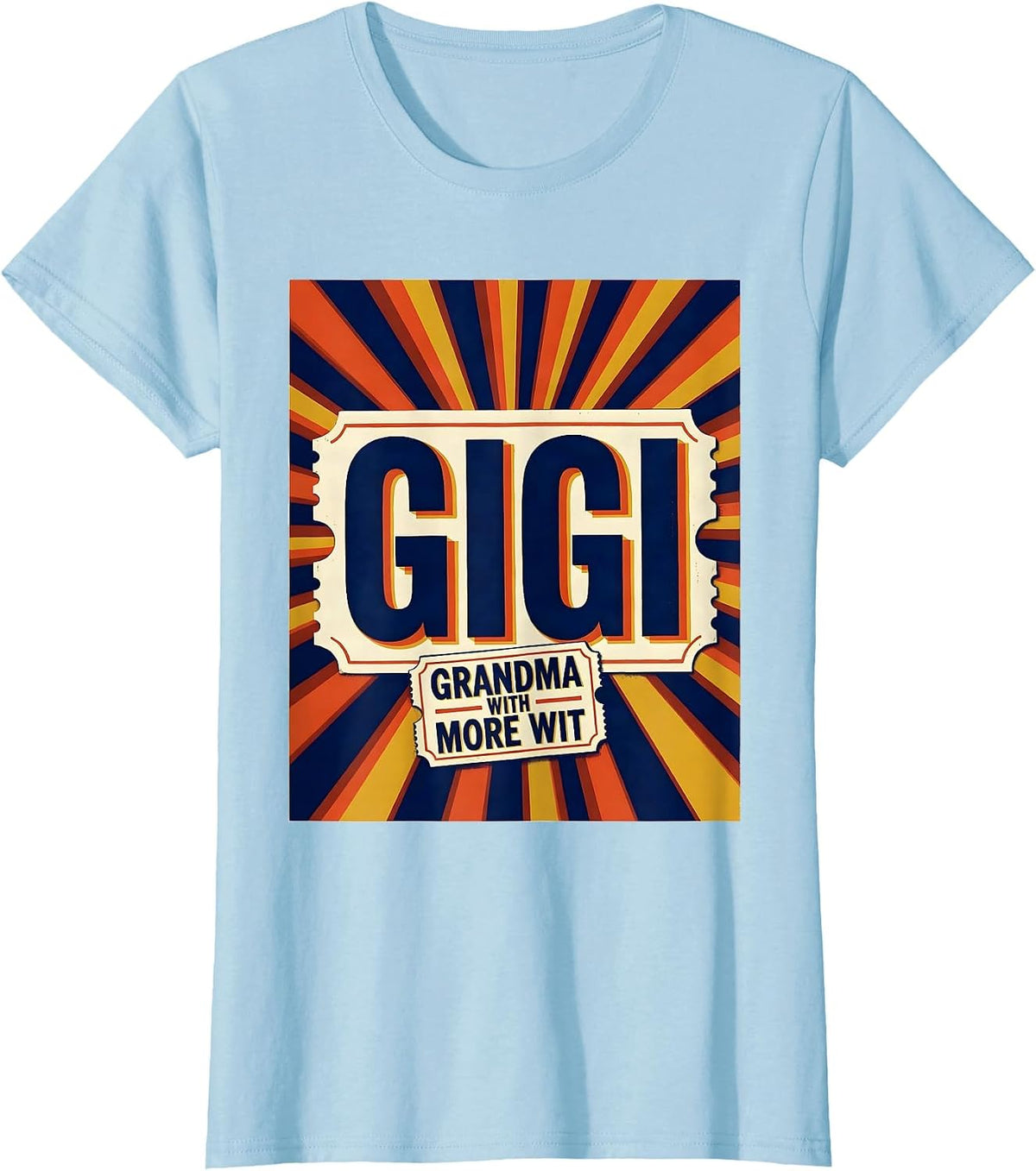 Women's Gigi Grandma With More Wit Funny Grandmother Gift T-Shirt - Baby Blue