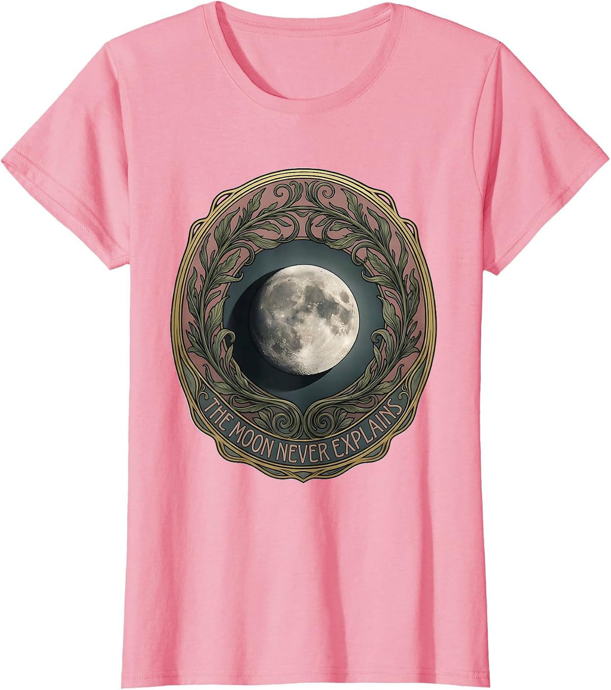 Women's The Moon Never Explains Art Nouveau Astronomy Lunar Cycle T-Shirt - Pink