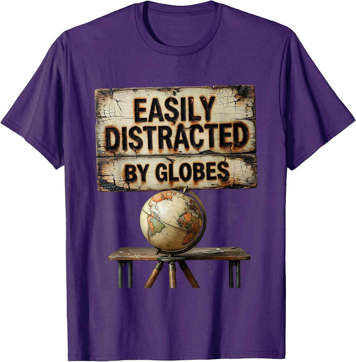 Easily Distracted By Globes Distressed Funny History Teacher T-Shirt - Purple