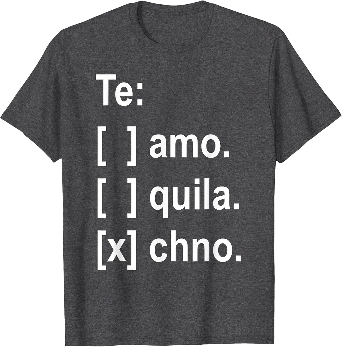 Te Amo Tequila Techno T-Shirt - Dark Heather Grey