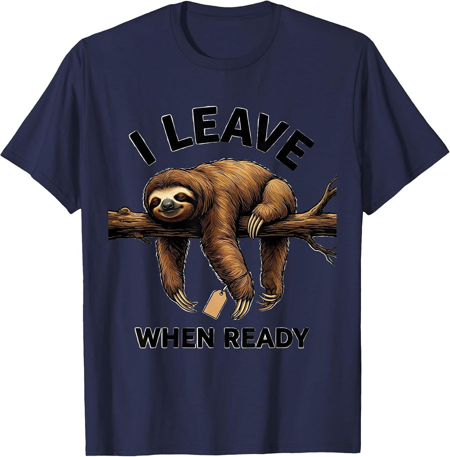I Leave When Ready Funny Sloth Lover Lazy Humor Gift T-Shirt - Navy Blue