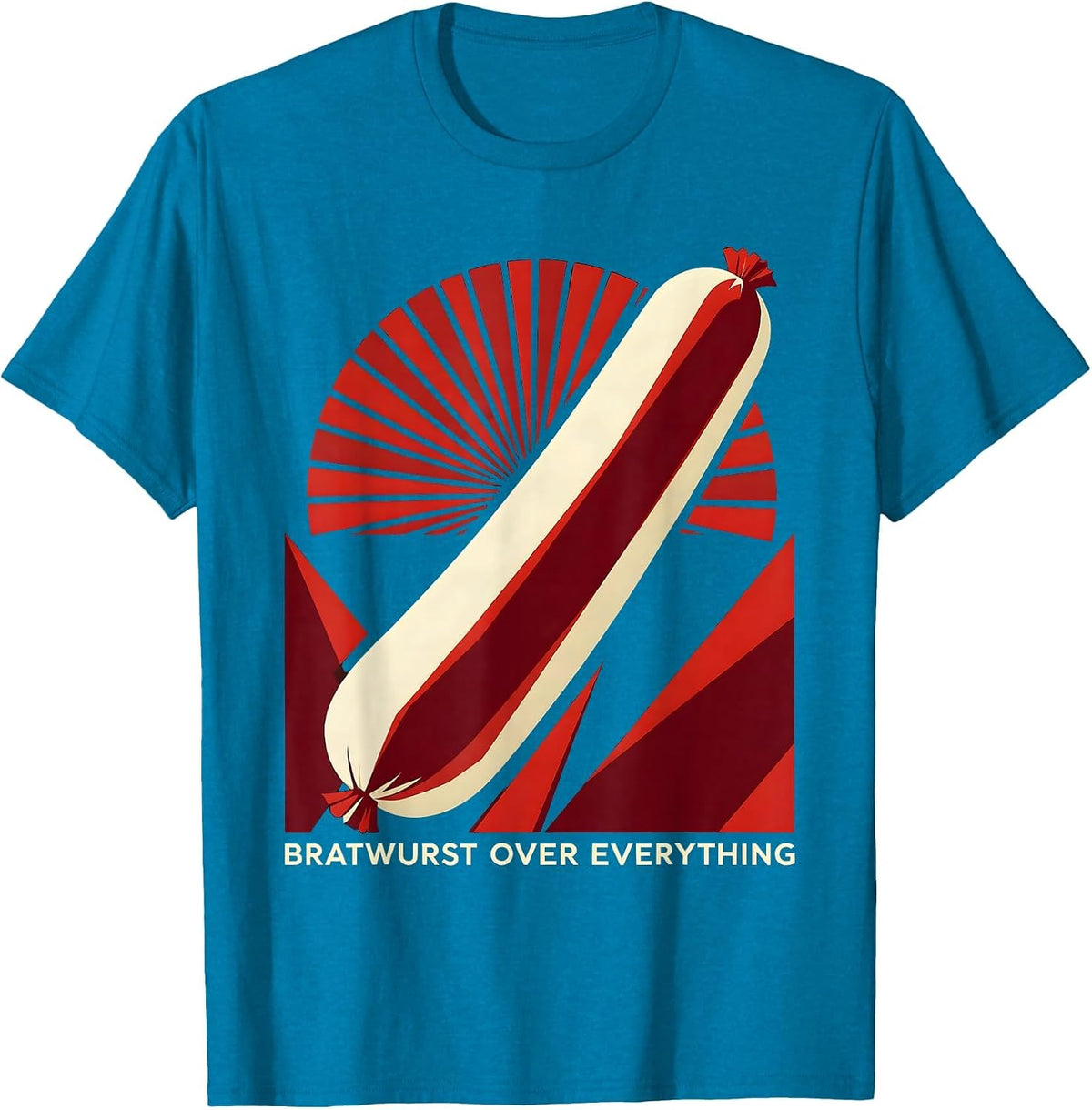 Bratwurst Over Everything Milwaukee Design T-Shirt - Sapphire Blue