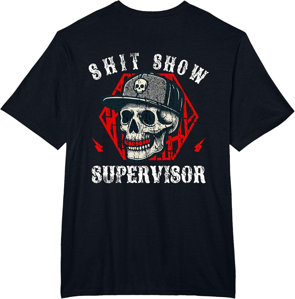 Shit Show Supervisor Skull Boss Manager (On Back) T-Shirt - Black