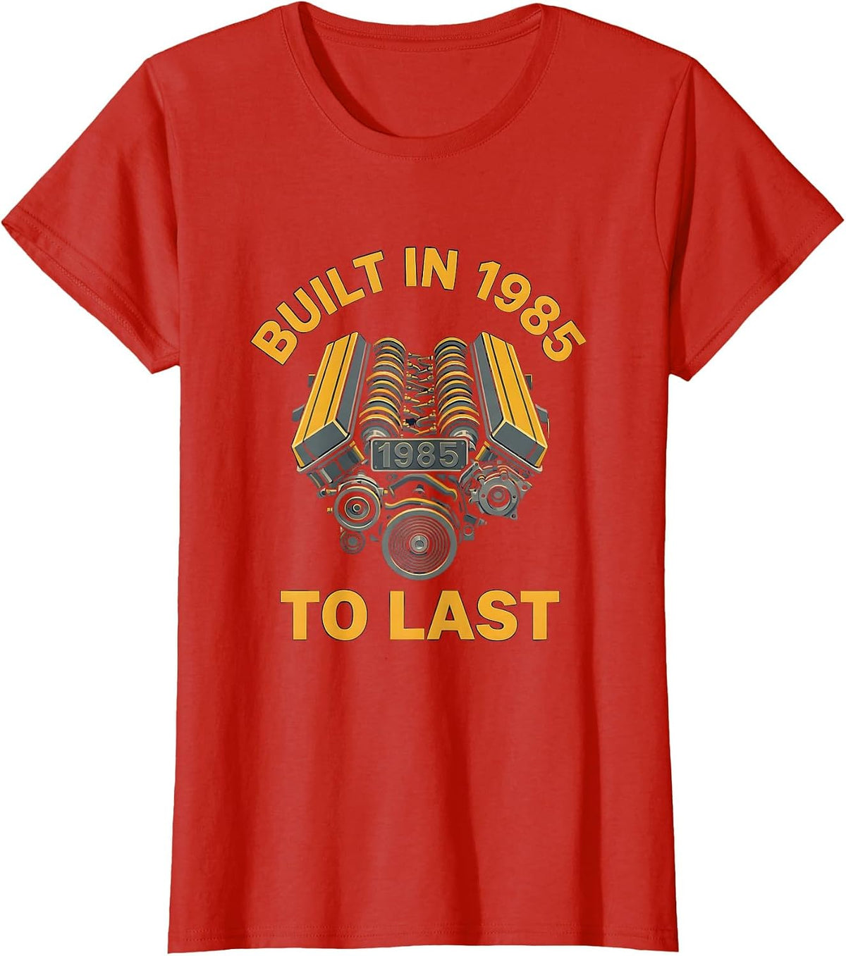 Built in 1985 to Last Vintage Birthday Design T-Shirt - Red