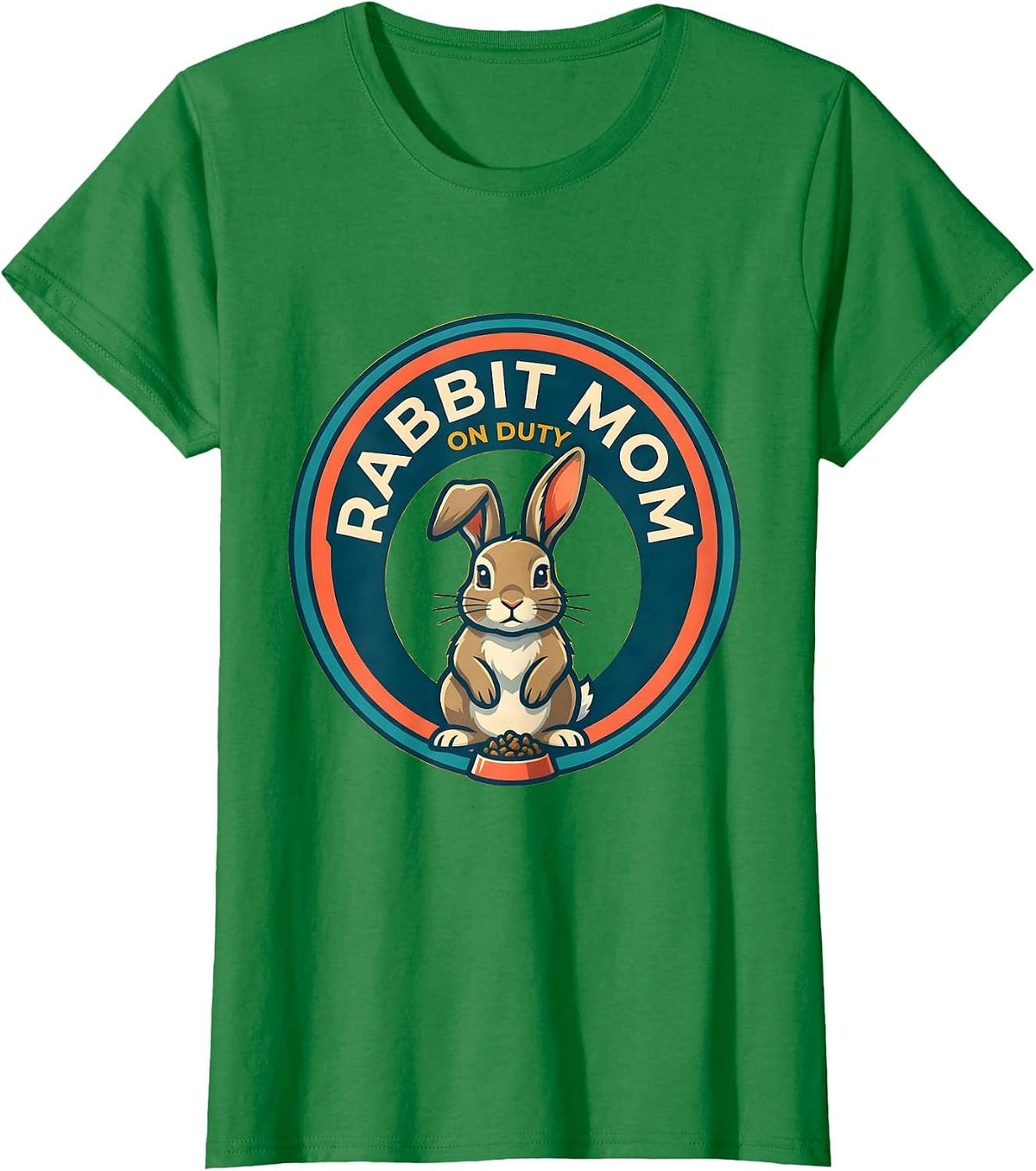 Women's Rabbit Mom On Duty Funny Bunny Lover Gift T-Shirt - Kelly Green