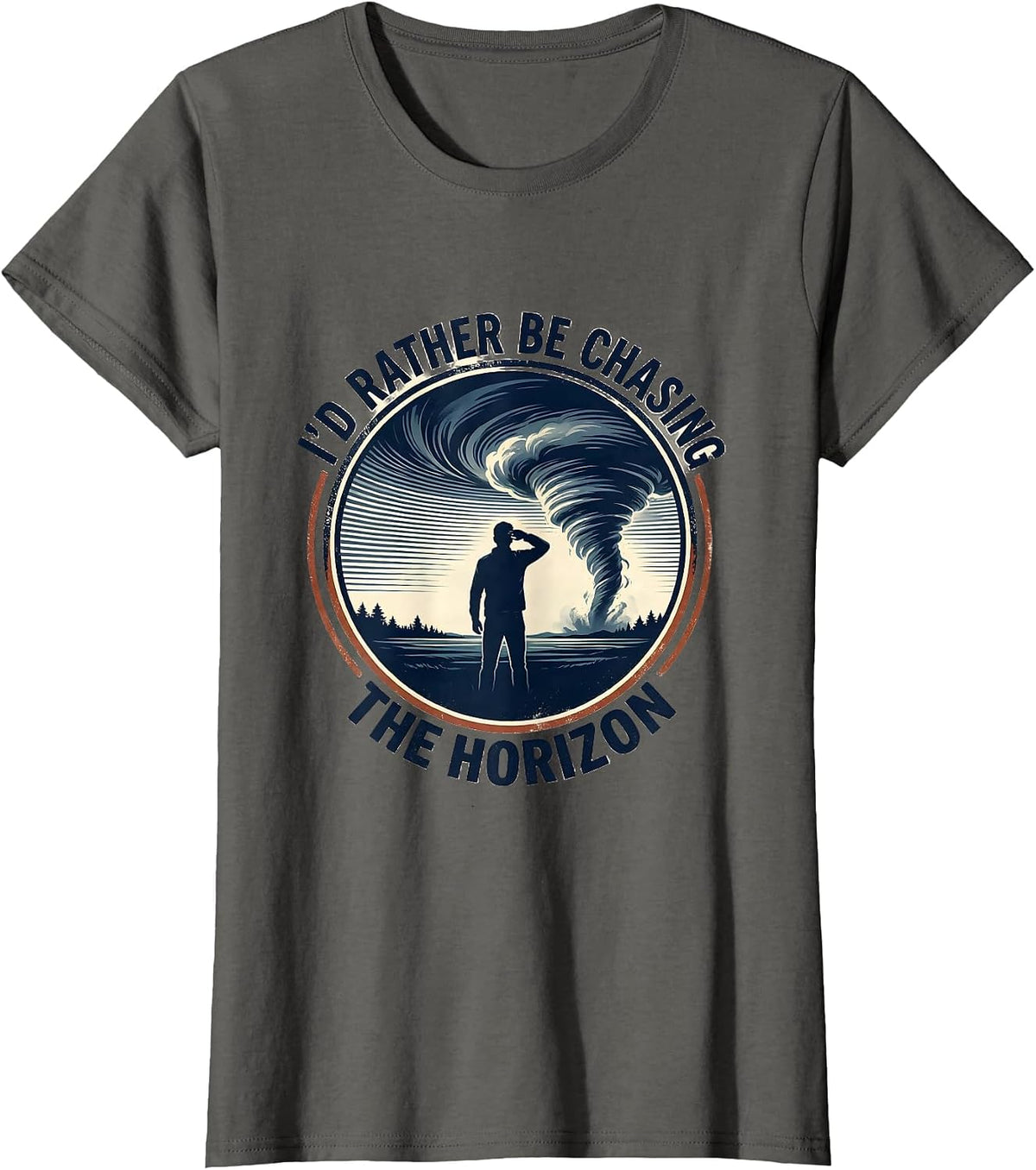 Women's I'd Rather Be Chasing The Horizon Storm Chaser Meteorology T-Shirt - Asphalt Grey