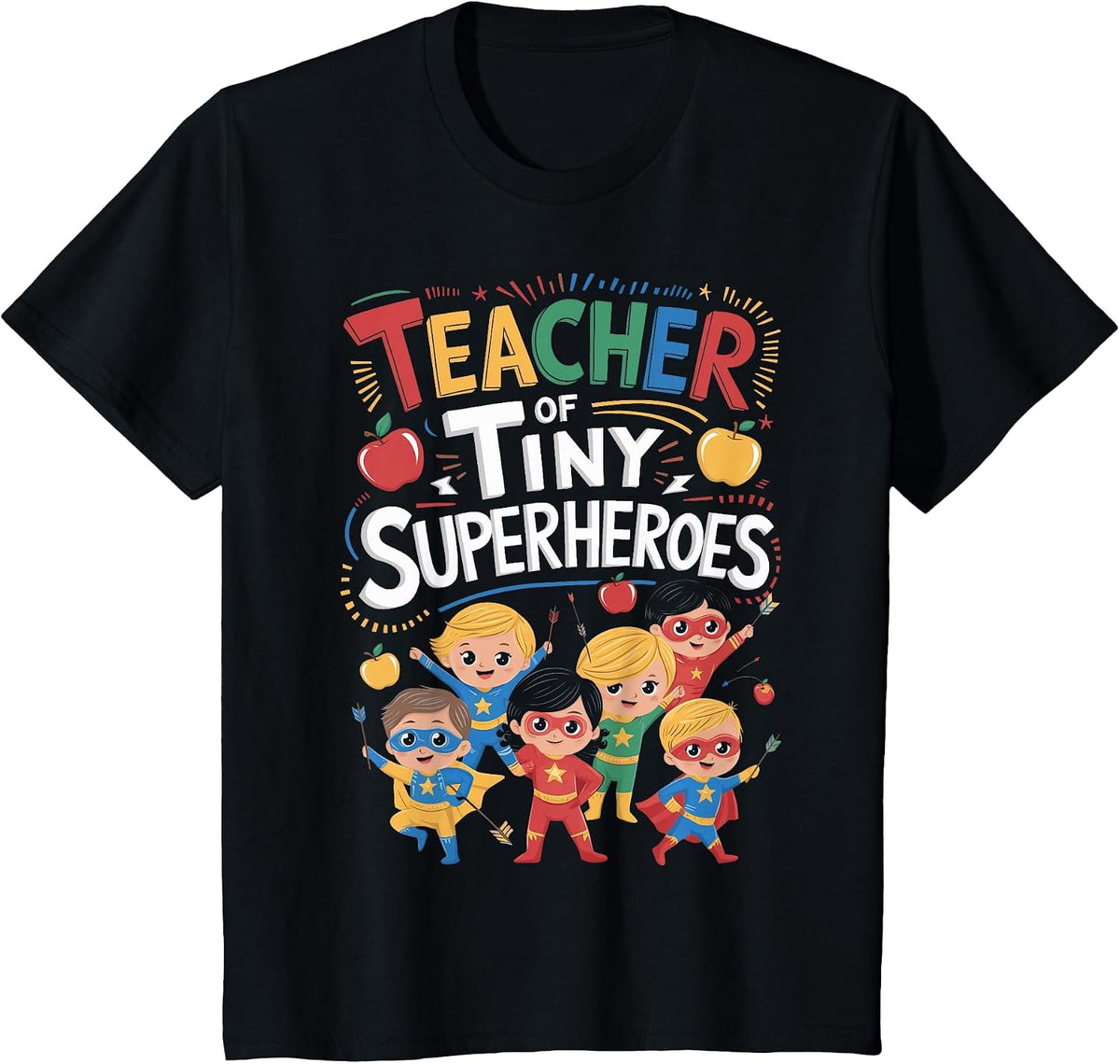 Elementary Teacher Preschool Teacher of Tiny Superheroes T-Shirt - Black