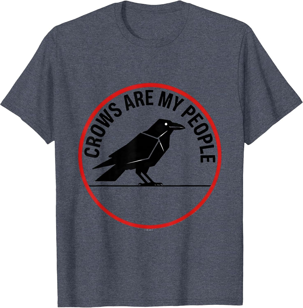 Crows Are My People Bird Lover Design T-Shirt - Heather Blue