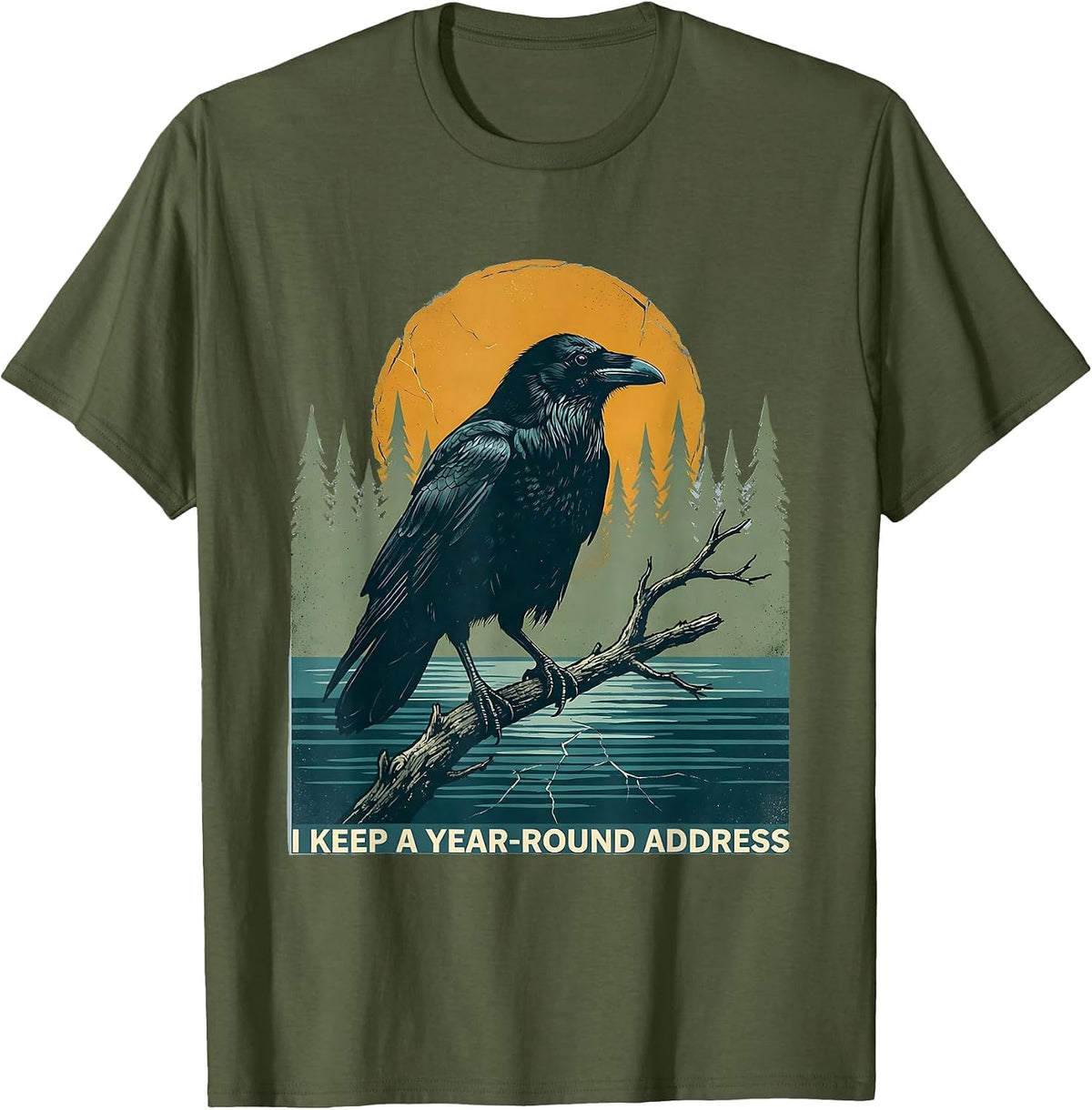 I KEEP A YEAR-ROUND ADDRESS Vintage Nature Lover Cabin Life T-Shirt - Olive Green