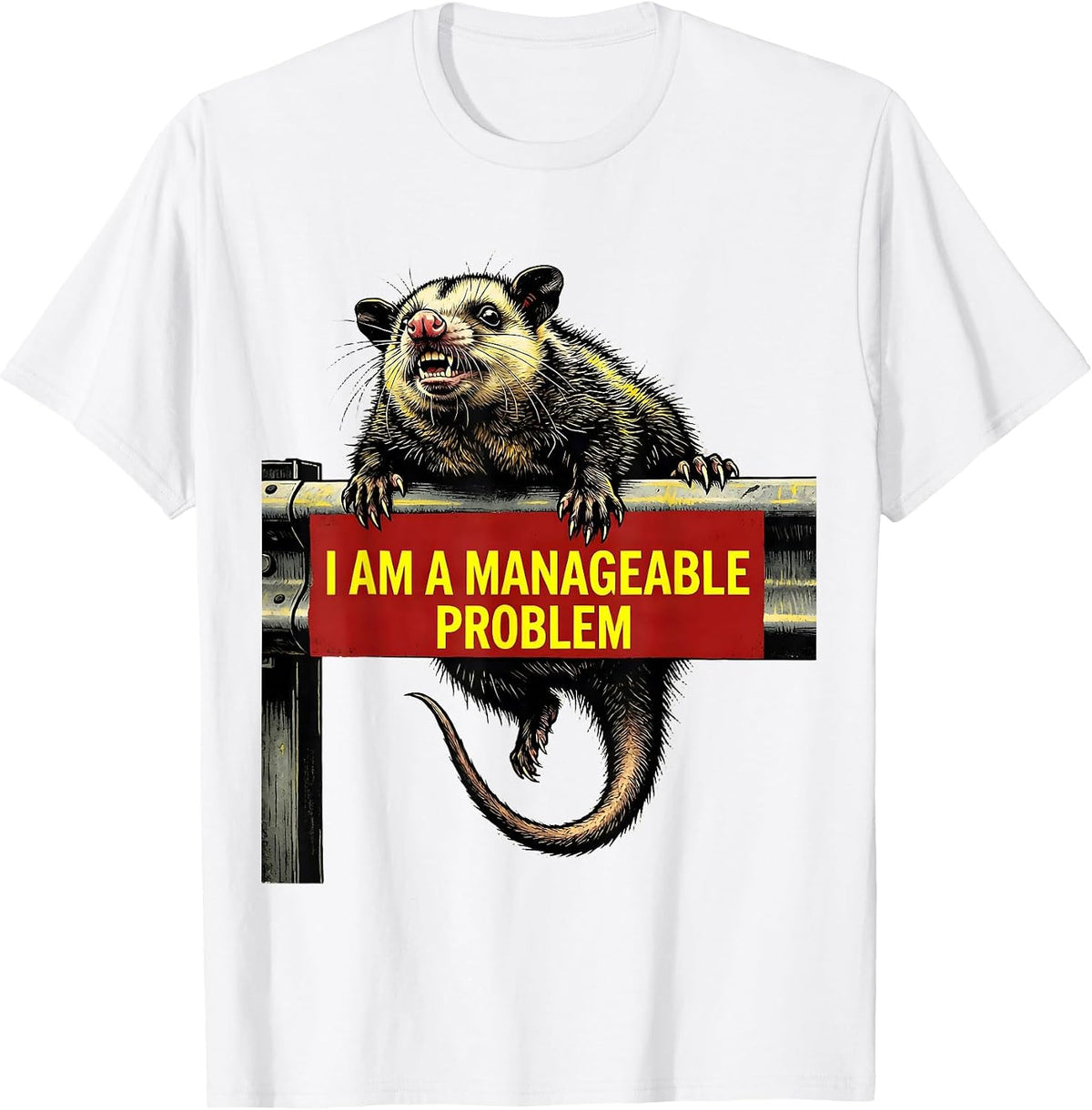 Men's I Am A Manageable Problem Funny Opossum Meme Possum Lover T-Shirt - White