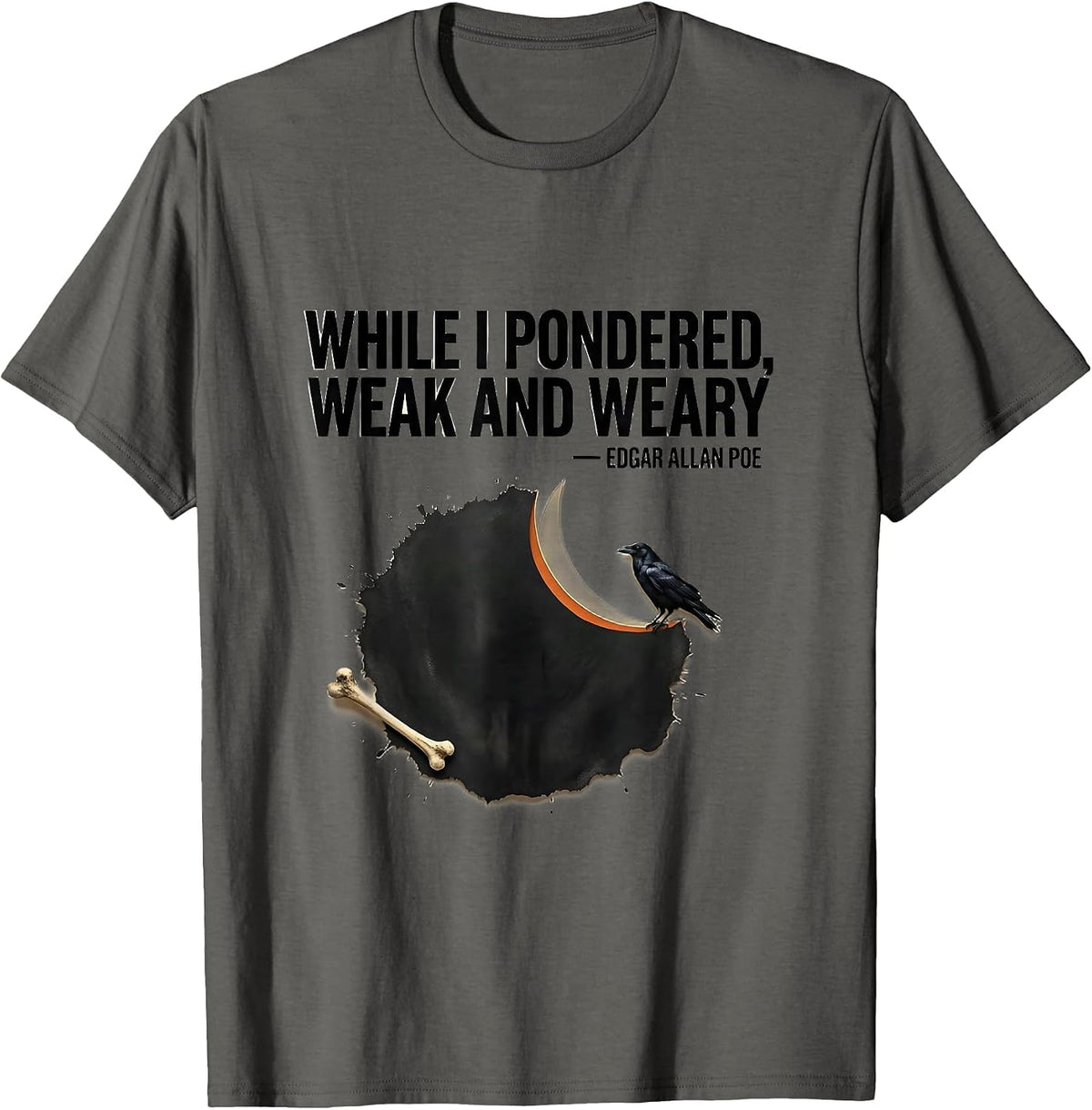 While I Pondered, Weak And Weary — Edgar Allan Poe Gothic T-Shirt - Asphalt Grey