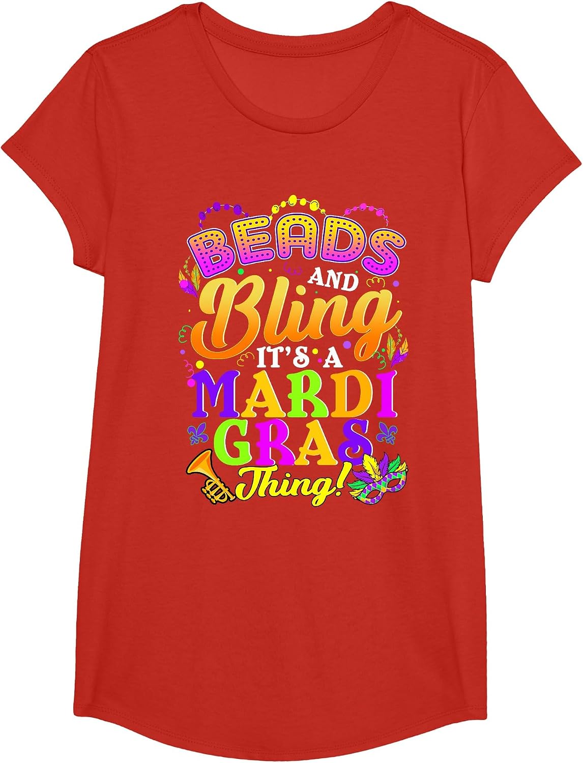 Beads and Bling Its A Mardi Gras Thing Fun Funny Colorful T-Shirt - Girls Red