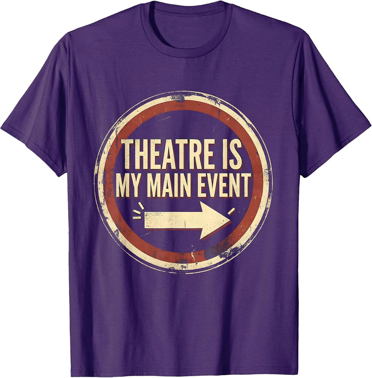 Theatre Is My Main Event Vintage Funny Theatre Kid Musical T-Shirt - Purple