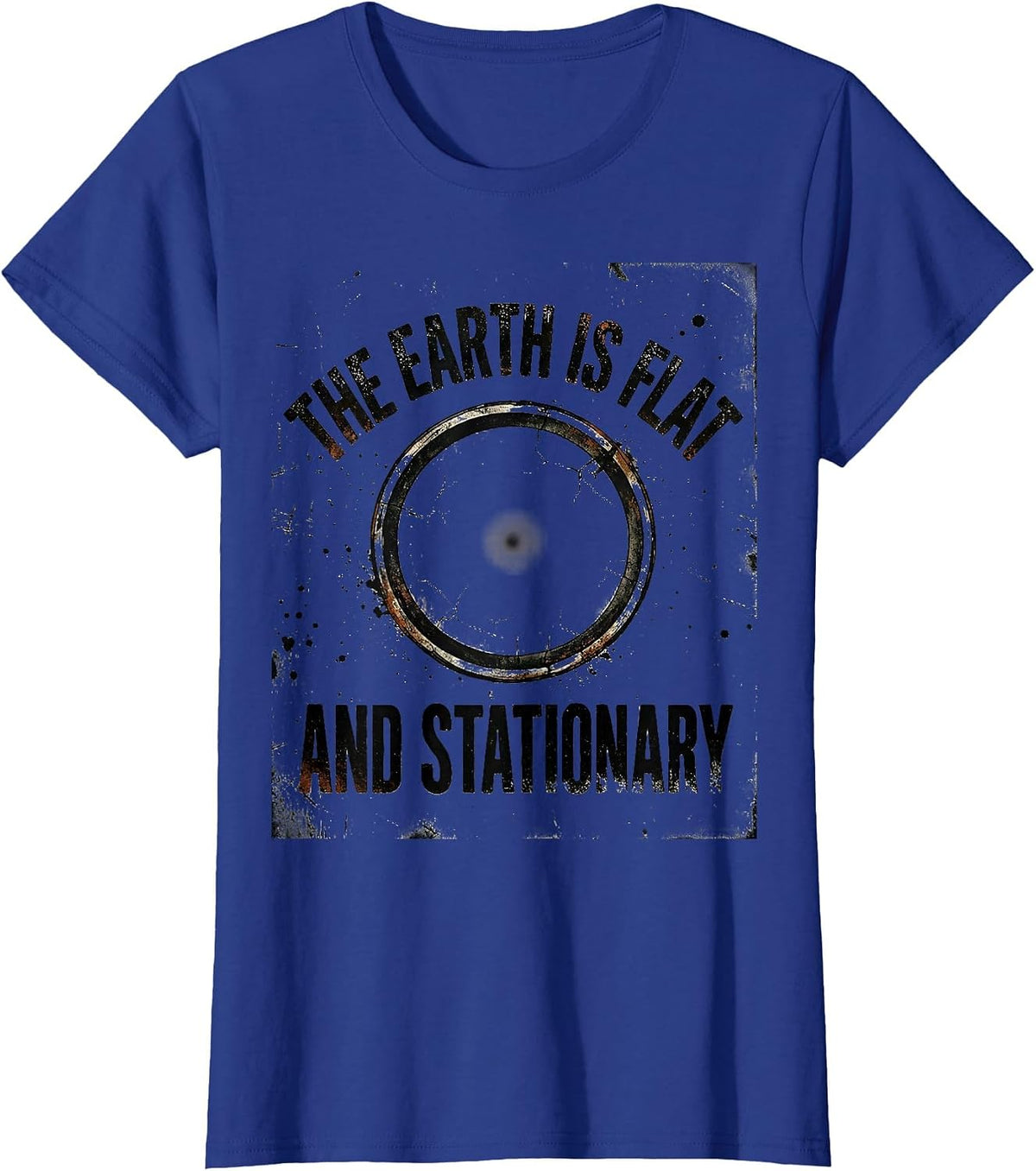 Women's The Earth Is Flat And Stationary Distressed Conspiracy T-Shirt - Royal Blue