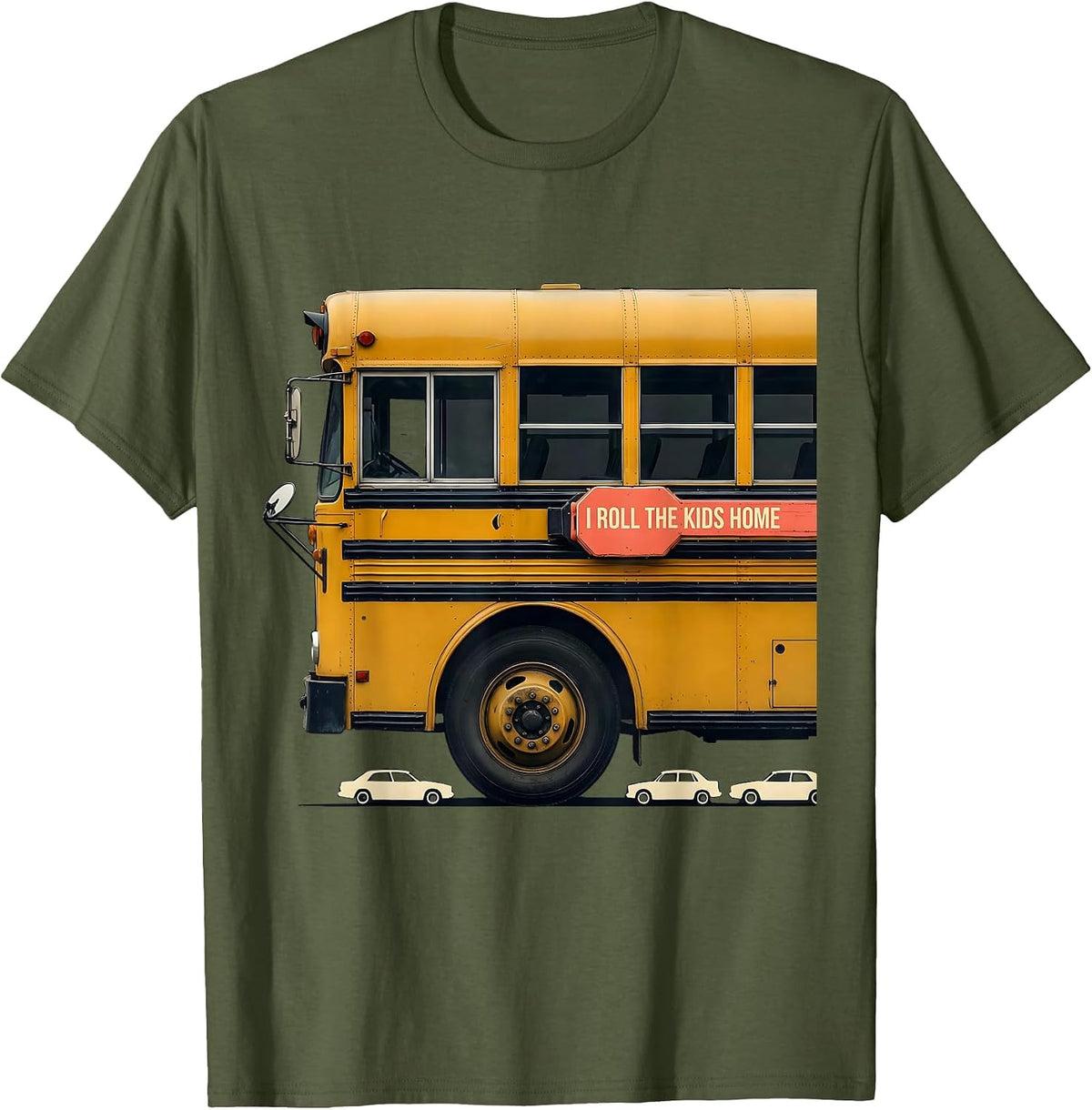 Men's I Roll The Kids Home Funny School Bus Driver Humor T-Shirt - Olive Green