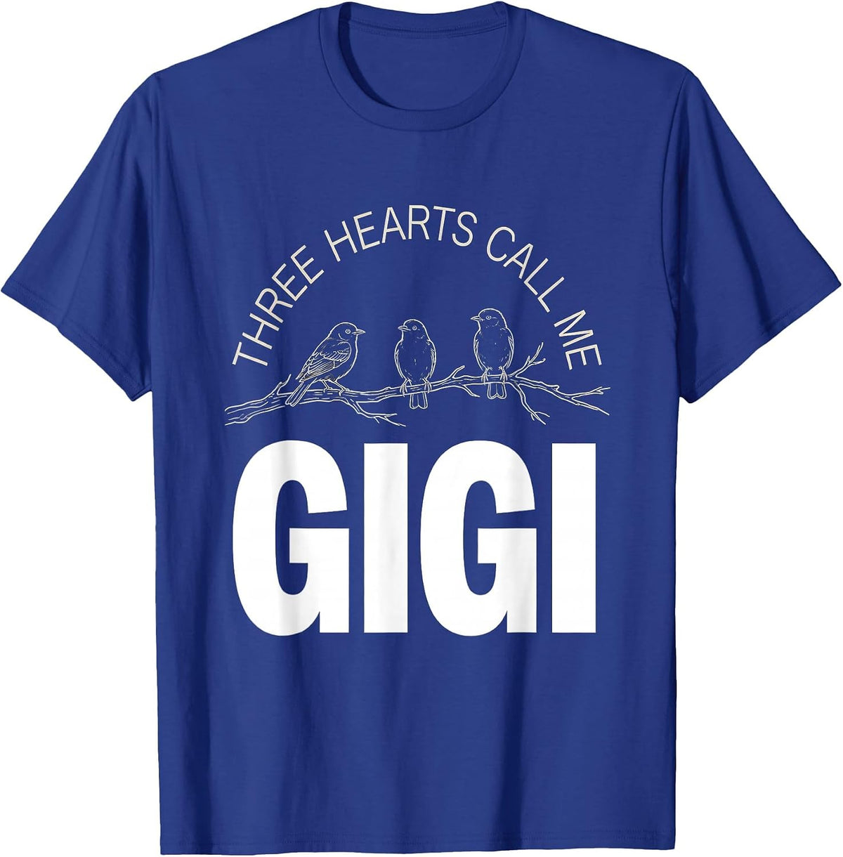 Three Hearts Call Me Gigi Grandma Gift T-Shirt - Royal Blue