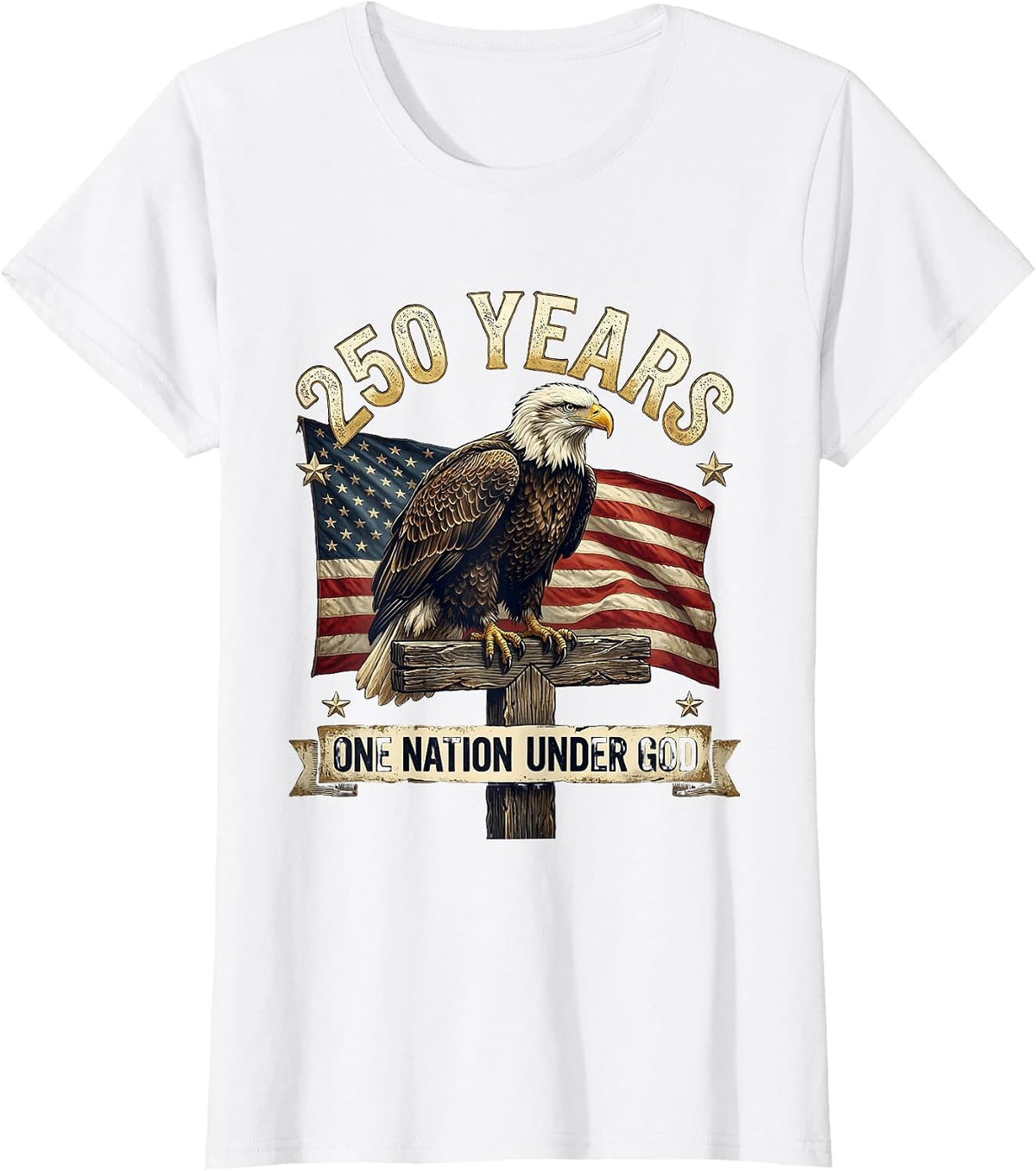 250 Years One Nation Under God Patriotic Faith Design T-Shirt - White