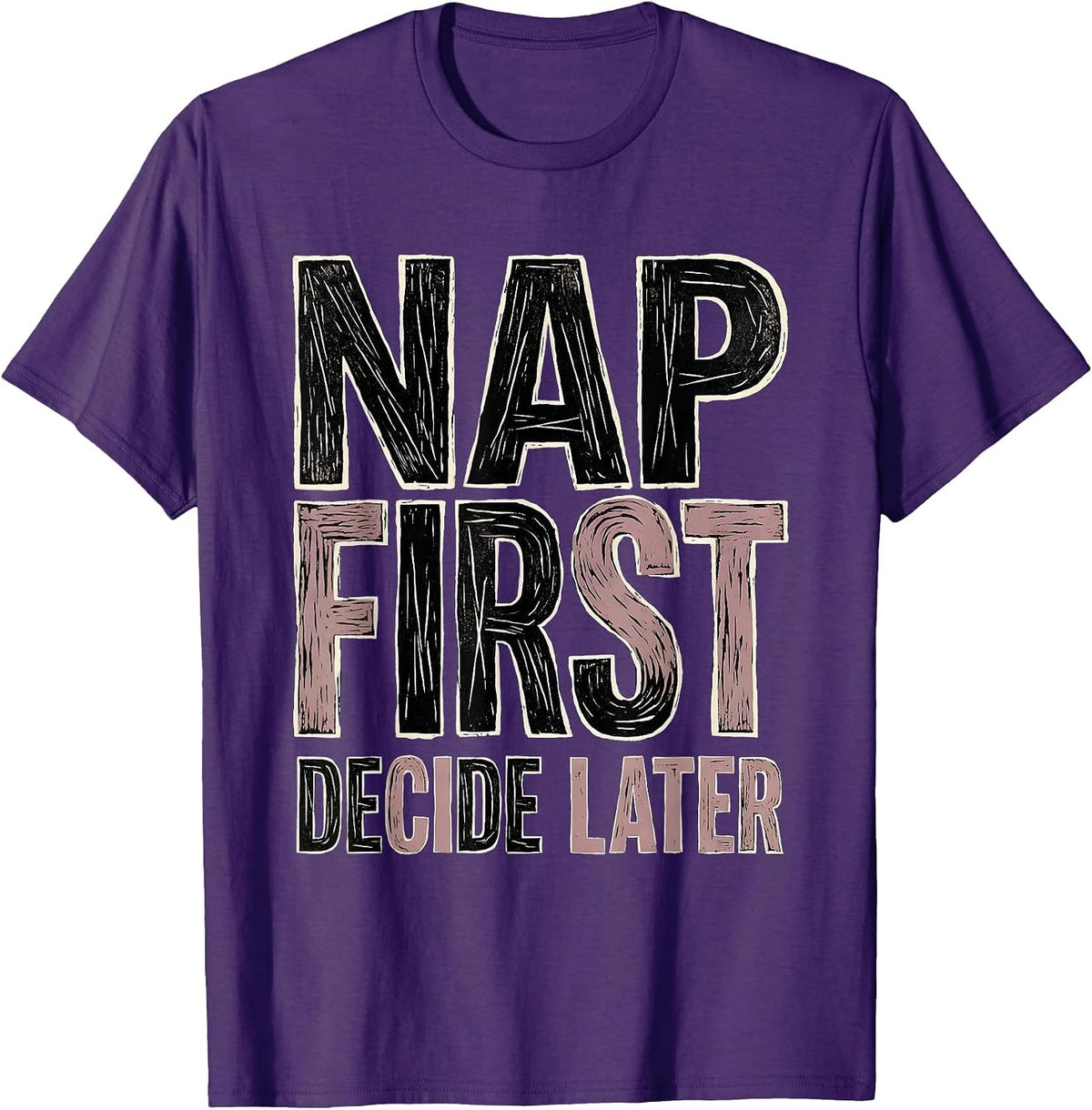 Men's Nap First Decide Later Homebody Design T-Shirt - Purple