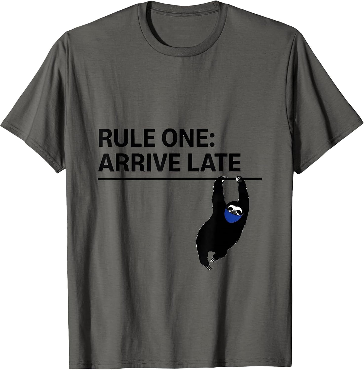 Men's Rule One Arrive Late Funny Sloth Lover Lazy Humor Gift T-Shirt - Asphalt Grey