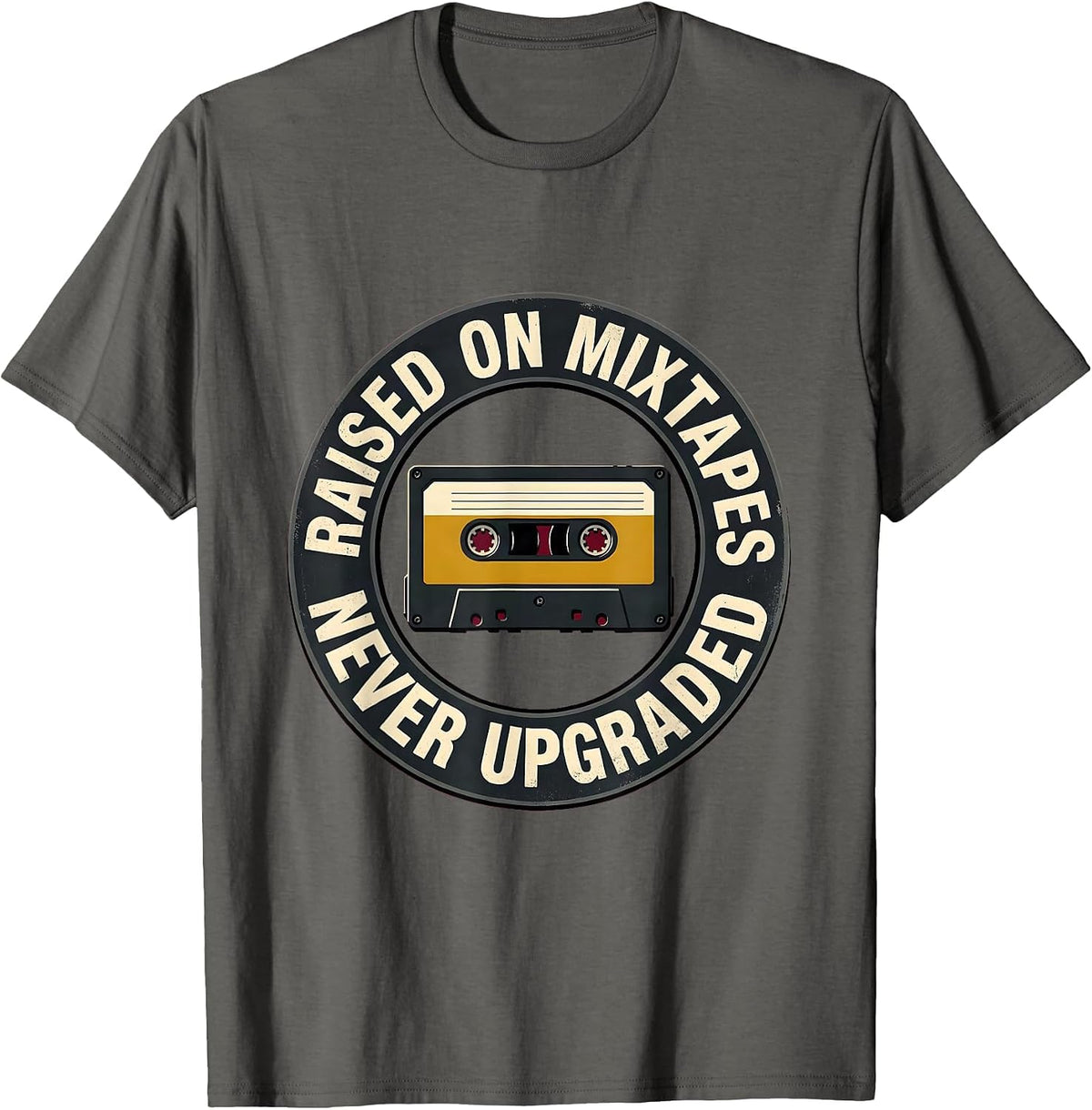 Raised On Mixtapes, Never Upgraded 90s Hip-Hop Rap Nostalgia T-Shirt - Asphalt Grey