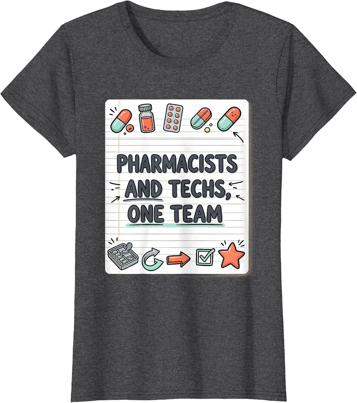 Women's Pharmacists And Techs, One Team Funny Pharmacy Crew T-Shirt - Dark Heather Grey