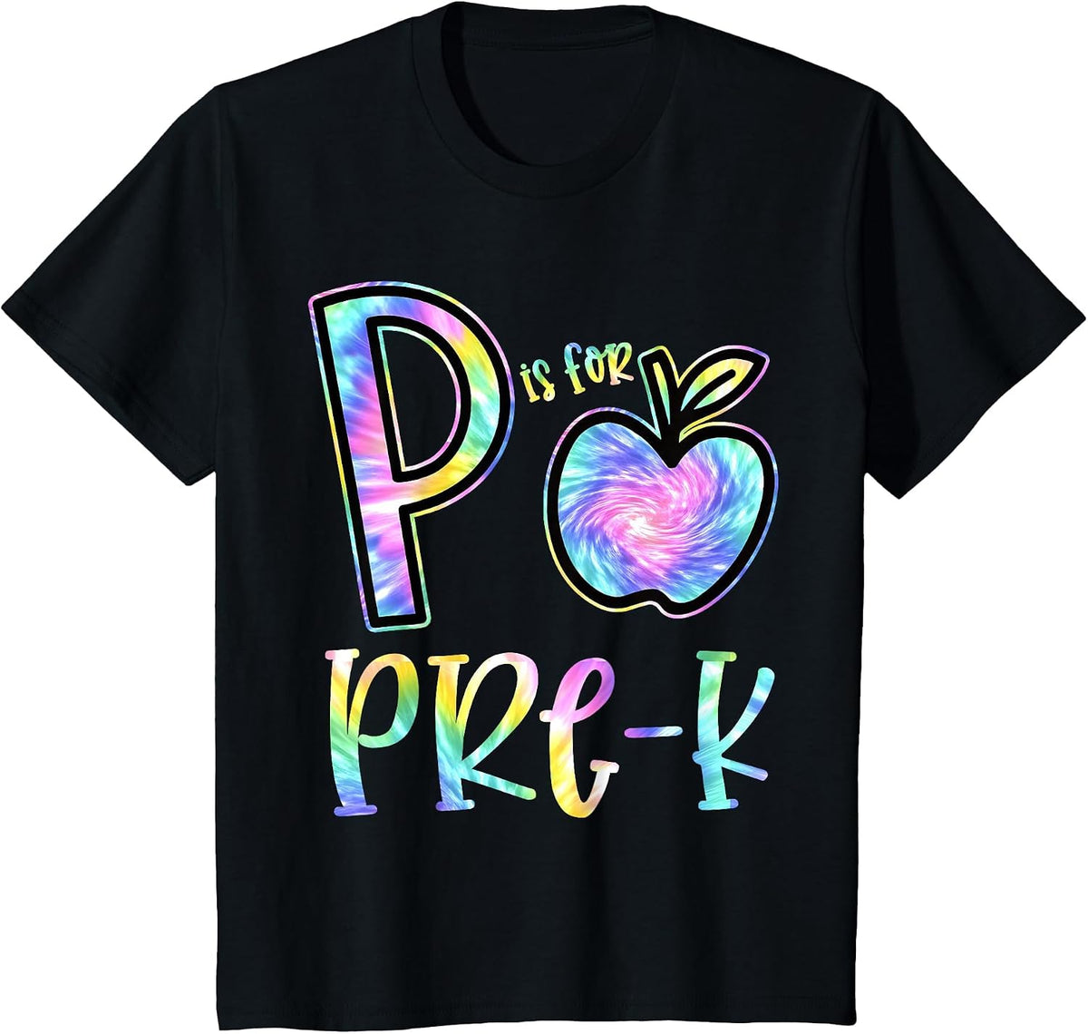 P is for Pre-K Preschool Teacher Tie Dye Back to School T-Shirt - Black