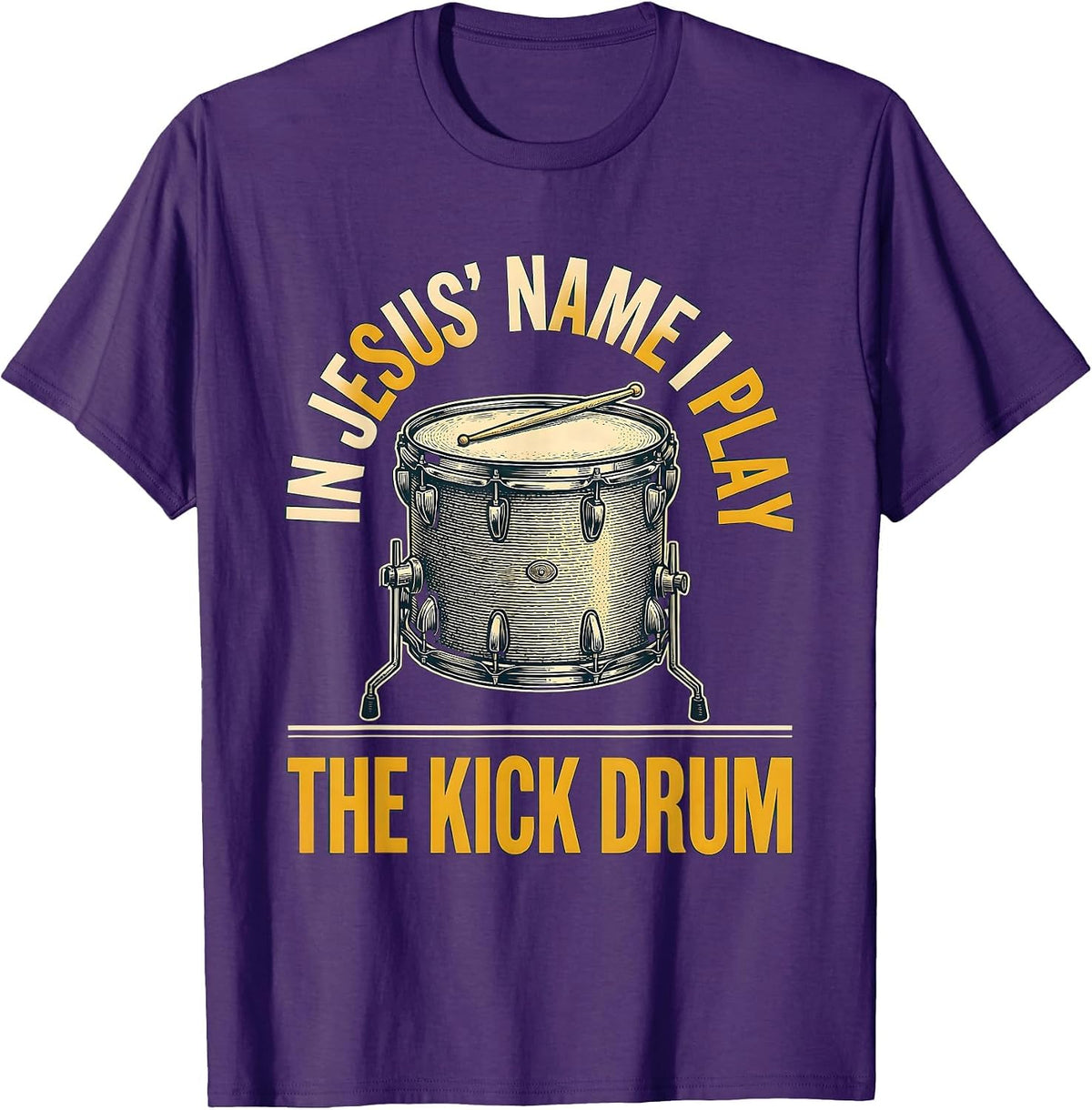 In Jesus' Name I Play The Kick Drum Funny Christian Drummer T-Shirt - Purple