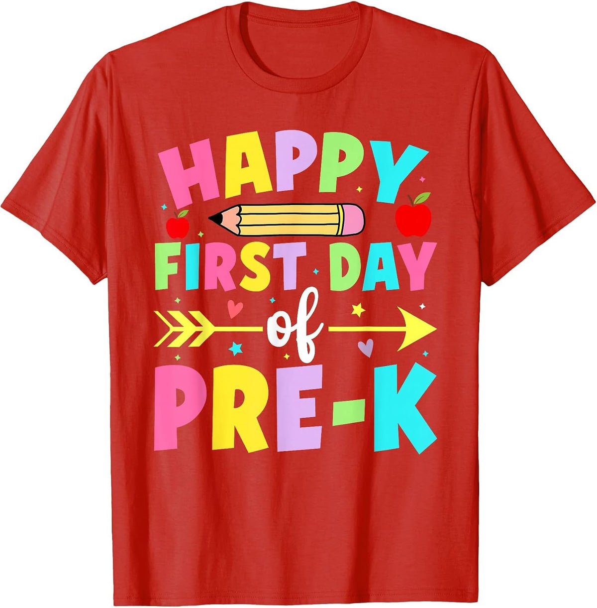 Happy First Day of Pre-K Back to School Preschool Teacher T-Shirt - Red