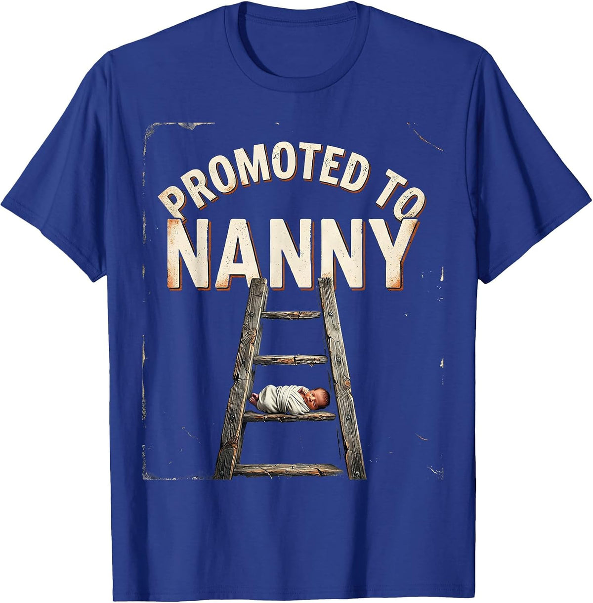 Men's Promoted To Nanny Distressed Funny First Time Grandma Gift T-Shirt - Royal Blue