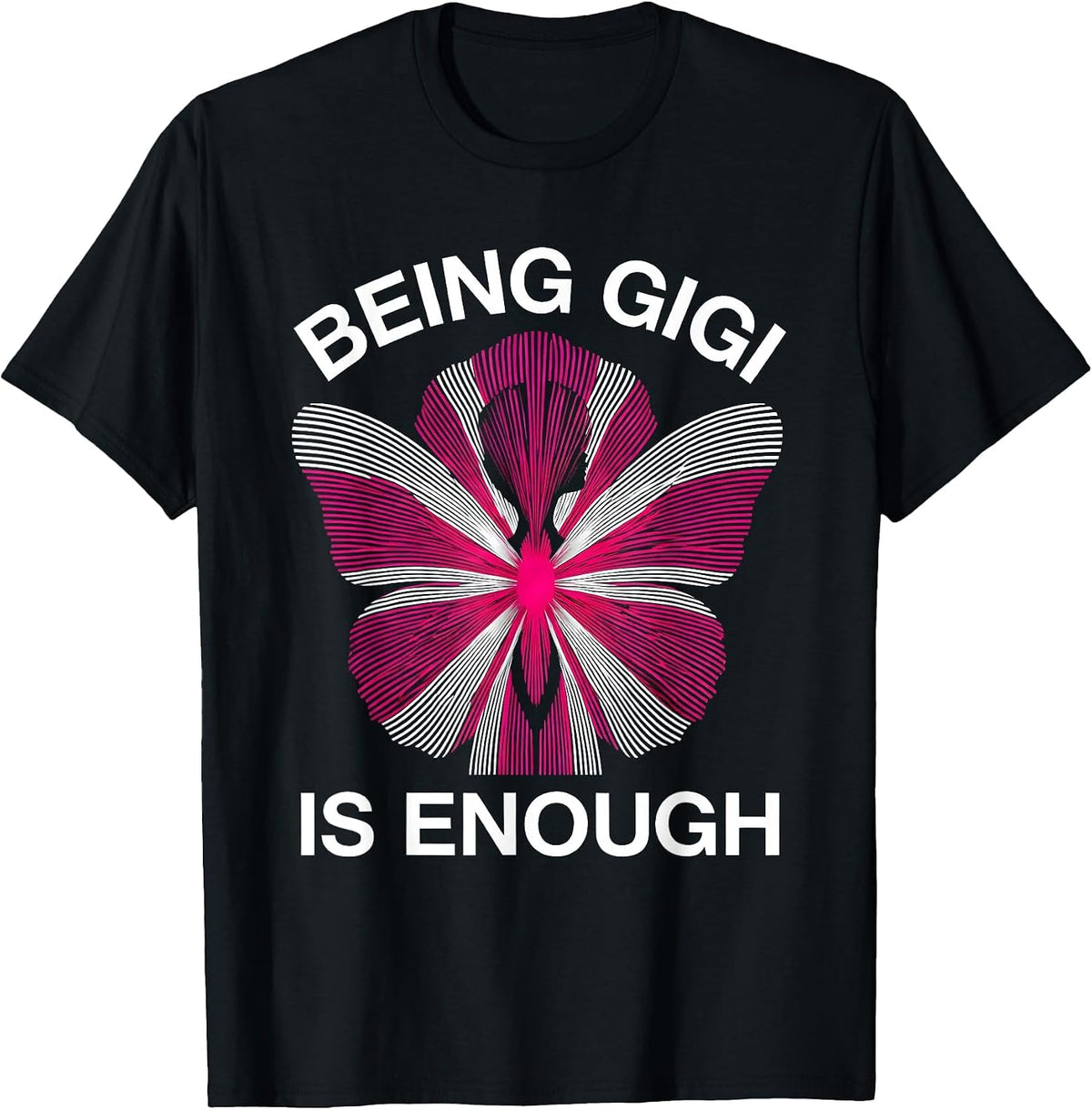 Men's Being Gigi Is Enough Grandma Pride Design T-Shirt - Black