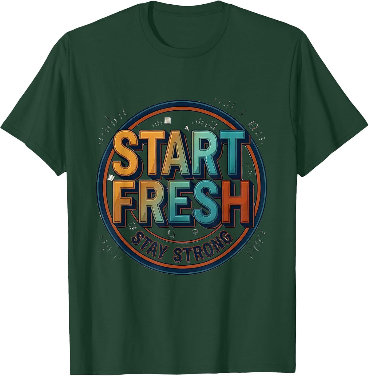 Men's Start Fresh Stay Strong Growth Mindset Teacher Motivational T-Shirt - Dark Green