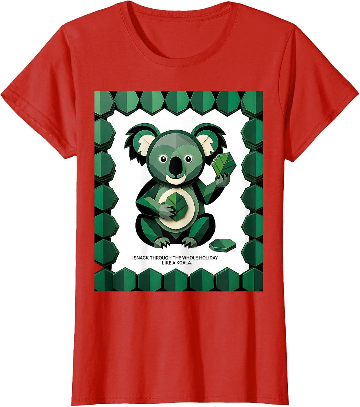 Women's I Snack Through The Whole Holiday Like A Koala Cute T-Shirt - Red
