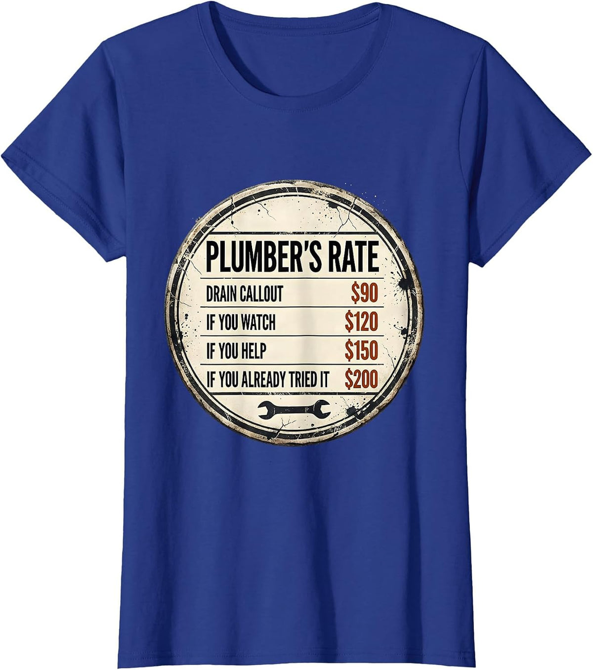 Women's Plumber's Rate Funny Plumbing Trade Humor T-Shirt - Royal Blue