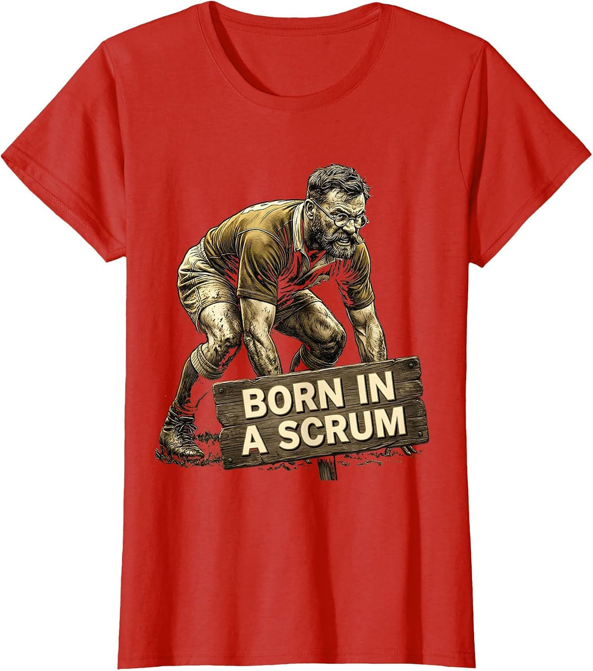 Born in a Scrum Rugby Graphic Design T-Shirt - Red