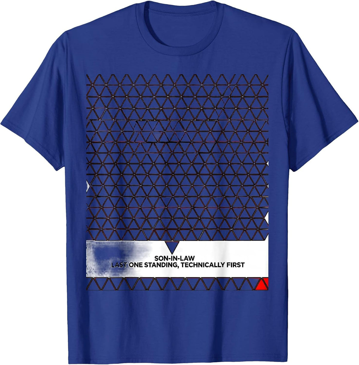 Men's Son-in-Law: Last One Standing, Technically First Funny T-Shirt - Royal Blue