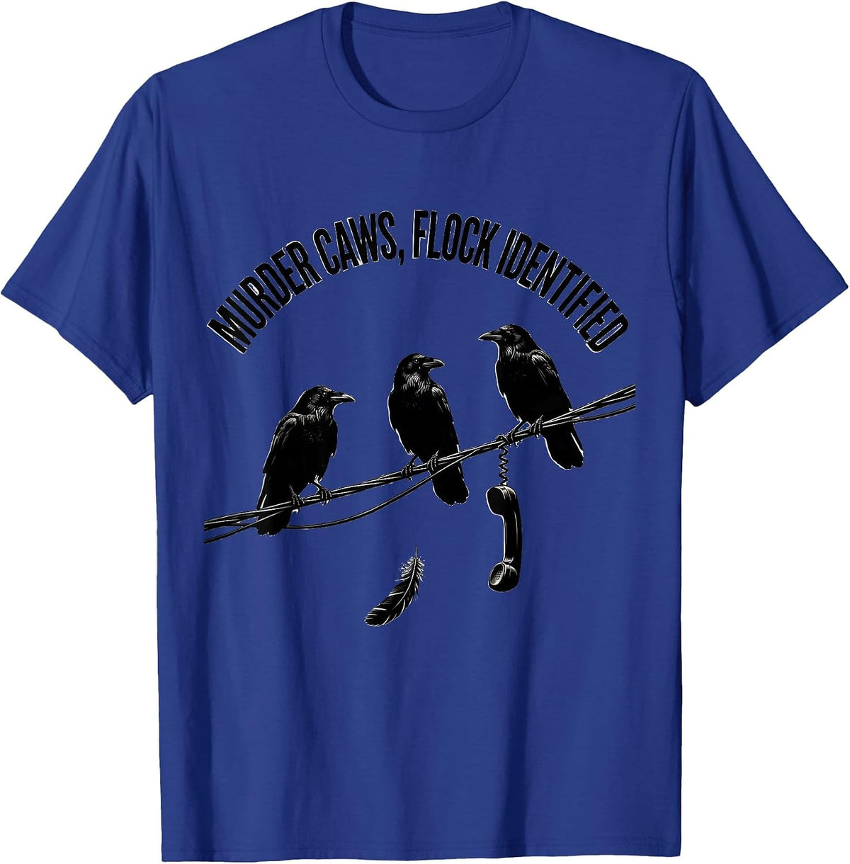 Murder Caws, Flock Identified Gothic Crow Humor Halloween T-Shirt - Royal Blue