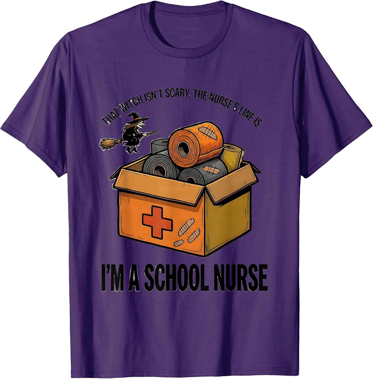 Men's That Witch Isn't Scary School Nurse Halloween Humor T-Shirt - Purple