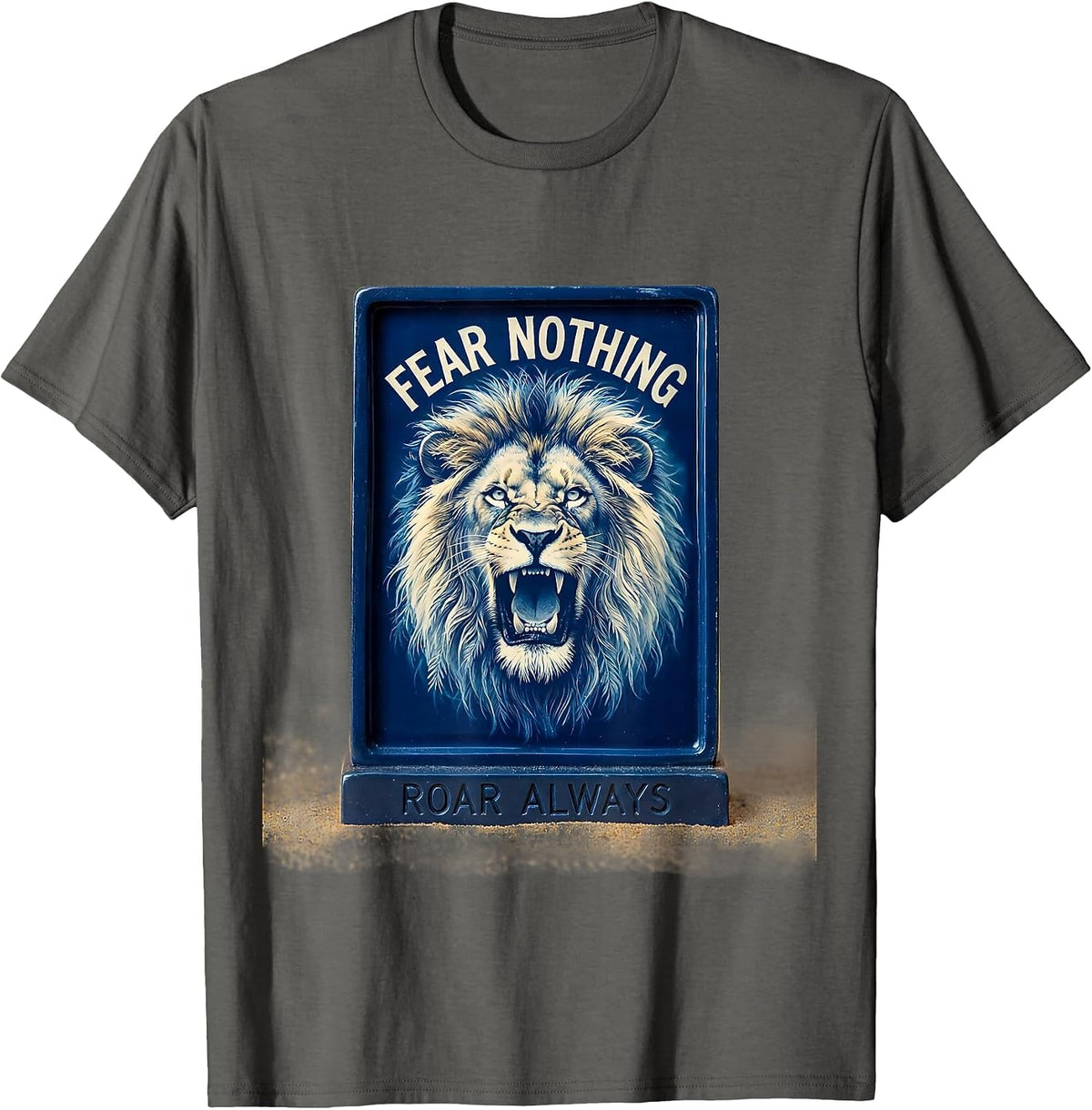 Fear Nothing Roar Always Bold Lion Design T-Shirt - Asphalt Grey